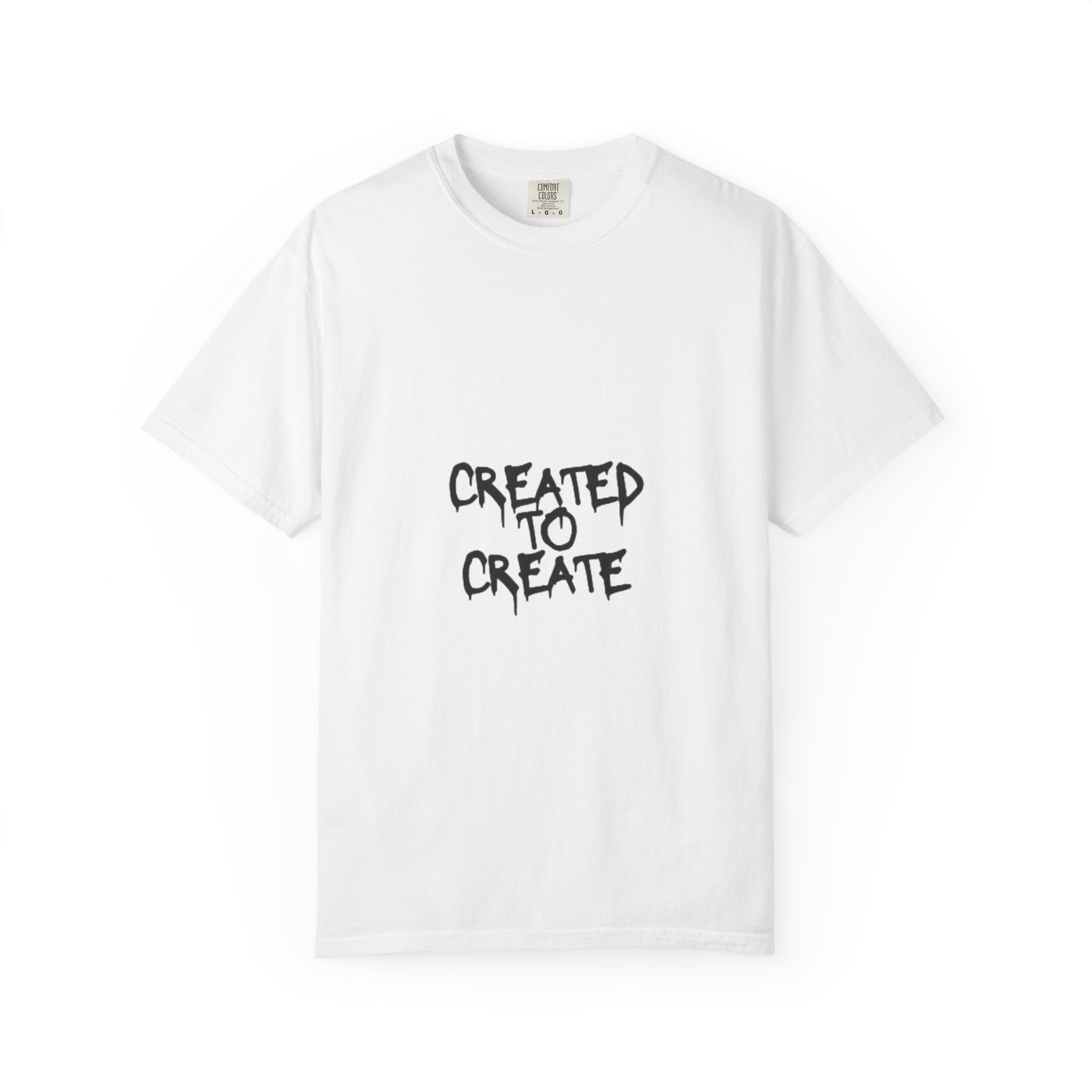 T-Shirt — "Created to Create" Graphic Tee (drip cloud back)