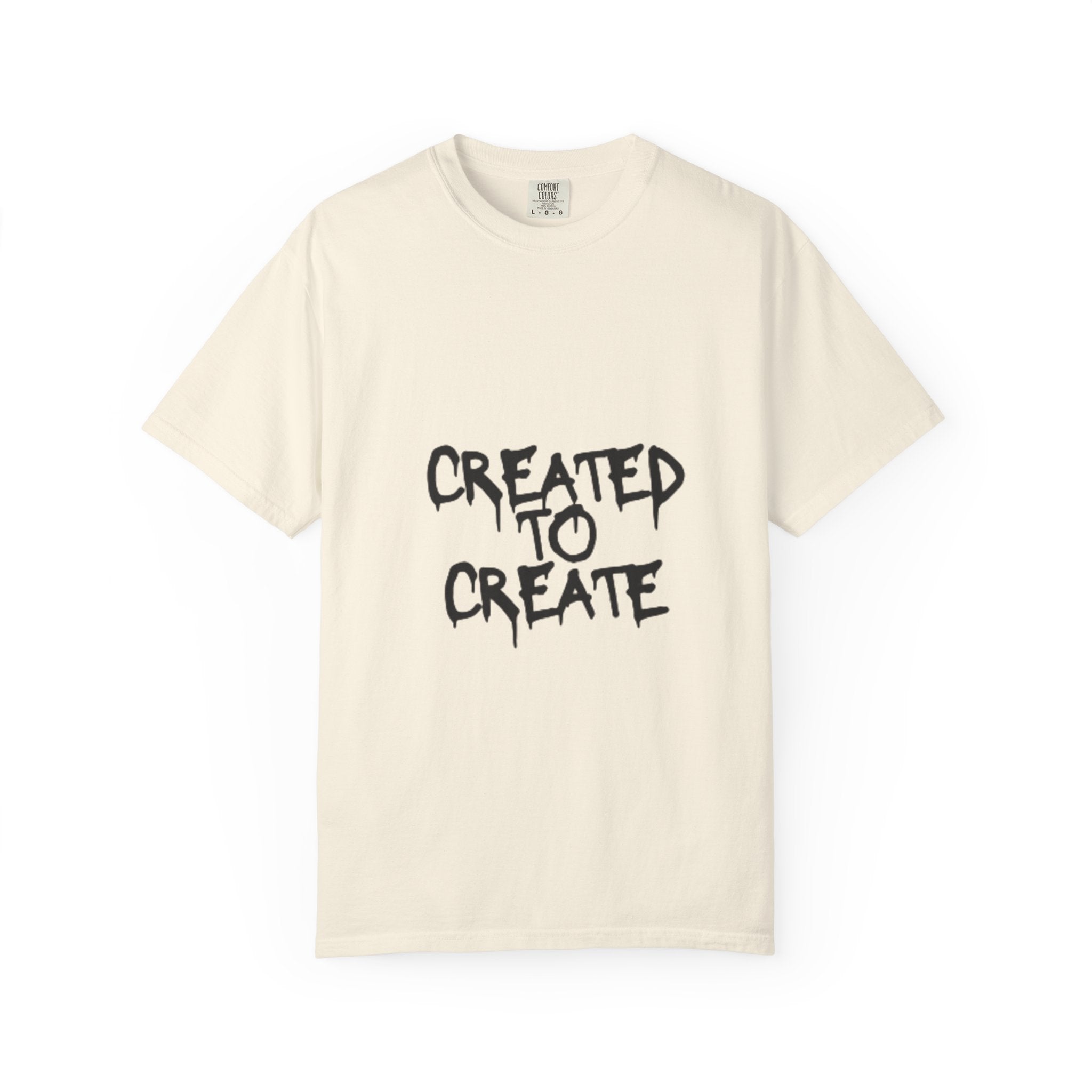 Created to Create T‑Shirt — Inspirational Graphic Tee for Artists & Creators